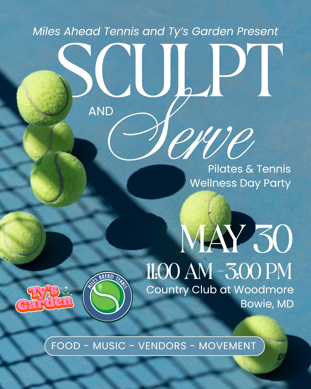 Sculpt & Serve Pilates and Tennis Wellness Day Party May 30th 11am-3pm 