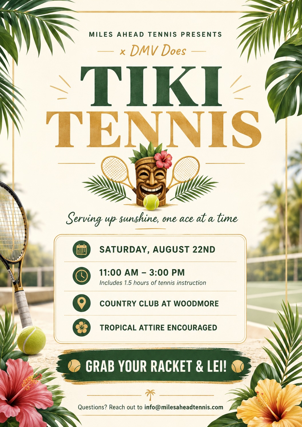 Tiki Tennis Milesaheadtennis/DMV Does Event July 25th 11am-3pm 